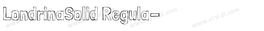 LondrinaSolid Regula字体转换
